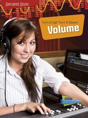 Book cover for Turn it Up!; Turn it Down!: Volume (Exploring Sound)