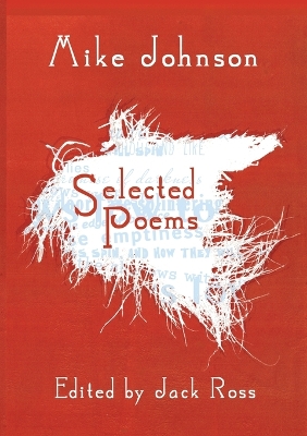 Book cover for Mike Johnson Selected Poems