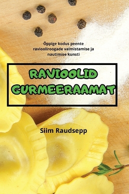 Cover of Ravioolid Gurmeeraamat