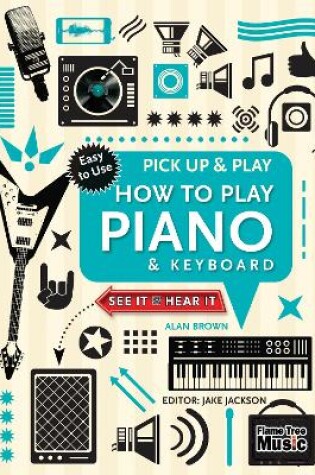 Cover of How to Play Piano & Keyboard (Pick Up & Play)