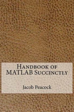 Cover of Handbook of MATLAB Succinctly