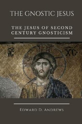 Cover of The Gnostic Jesus