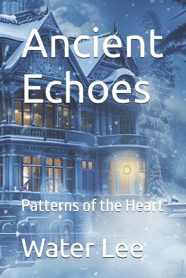 Cover of Ancient Echoes