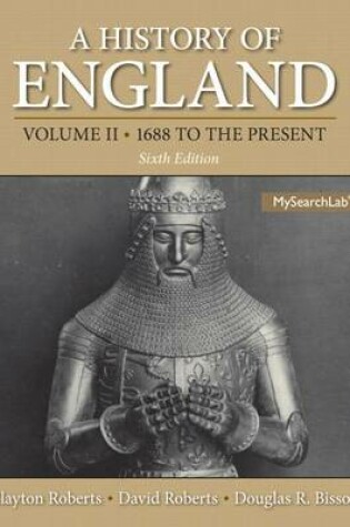 Cover of History of England, A, Volume 2 (1688 to the Present) Plus Mysearchlab with Etext -- Access Card Package