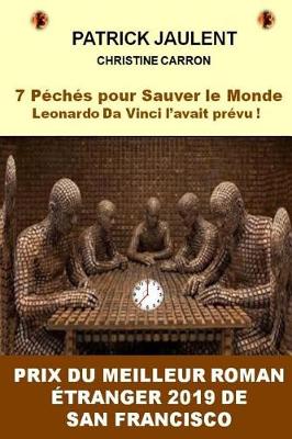 Book cover for 7 P ch s Pour Sauver Le Monde - Leonardo Da Vinci l'Avait Pr vu !