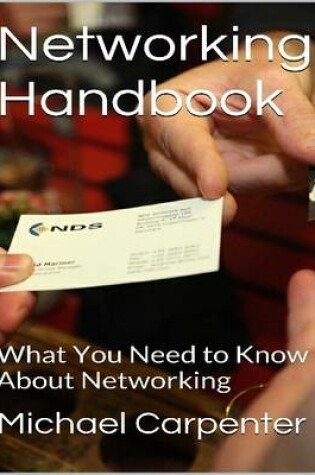 Cover of Networking Handbook: What You Need to Know About Networking