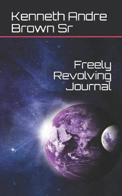 Cover of Freely Revolving Journal