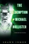 Book cover for The Redemption of Michael Hollister