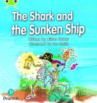 Book cover for Bug Club Phonics - Phase 4 Unit 12: The Shark and the Sunken Ship