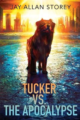 Book cover for Tucker vs. the Apocalypse