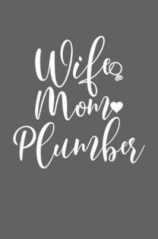 Cover of Wife Mom Plumber