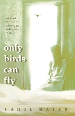 Book cover for Only Birds Can Fly