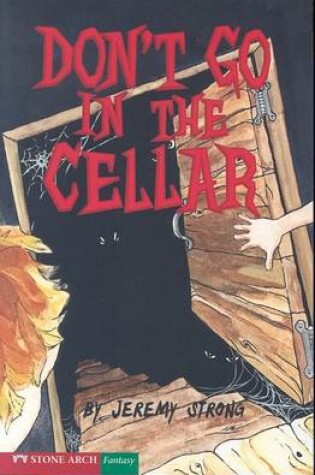 Cover of Don't Go in the Cellar