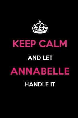 Book cover for Keep Calm and Let Annabelle Handle It