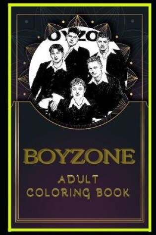 Cover of Boyzone Adult Coloring Book
