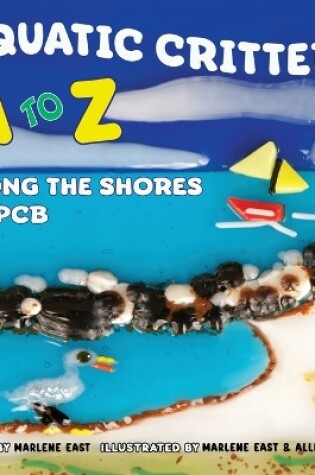 Cover of Aquatic Critters A to Z Along the Shores of PCB