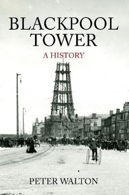 Cover of Blackpool Tower A History