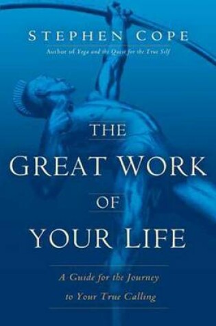 Cover of The Great Work Of Your Life