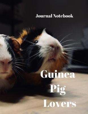 Book cover for Guinea Pig Lovers Journal Notebook