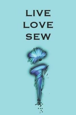 Cover of Live Love Sew