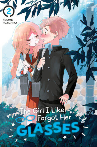 Cover of The Girl I Like Forgot Her Glasses 02