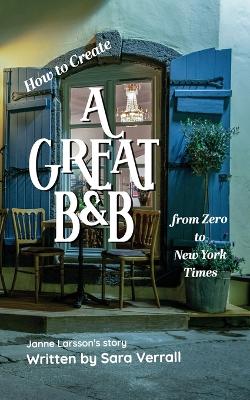 Book cover for How to Create a Great B&B