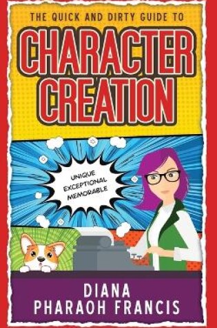 Cover of The Quick and Dirty Guide to Character Creation