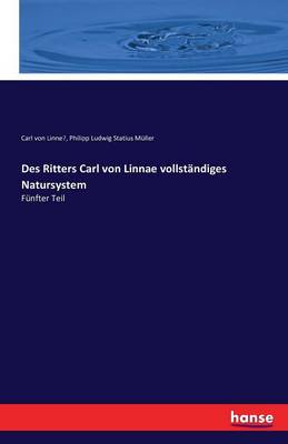 Book cover for Des Ritters Carl von Linnae vollständiges Natursystem