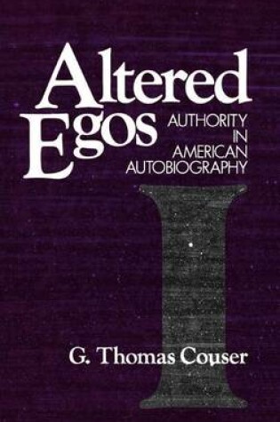 Cover of Altered Egos: Authority in American Autobiography
