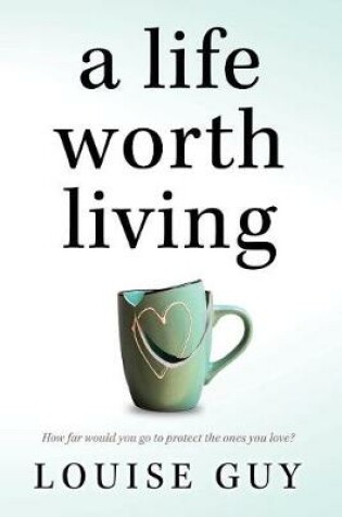 Cover of A Life Worth Living