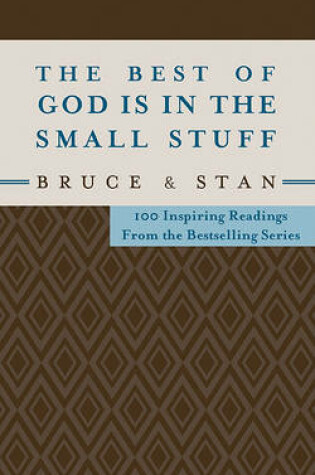 Cover of The Best of God Is in the Small Stuff