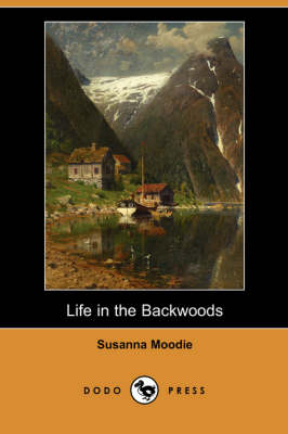 Book cover for Life in the Backwoods (Dodo Press)