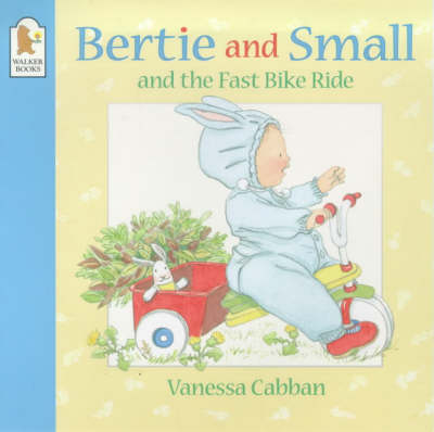 Book cover for Bertie and Small's Fast Bike Ride