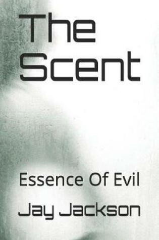 Cover of The Scent