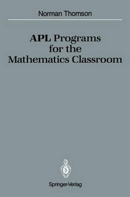 Book cover for APL Programs for the Mathematics Classroom