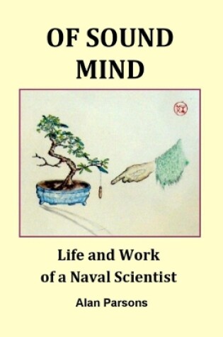 Cover of Of Sound Mind: Life and Work of a Naval Scientist