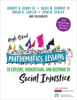 Cover of High School Mathematics Lessons to Explore, Understand, and Respond to Social Injustice