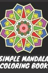 Book cover for Simple Mandala Coloring Book