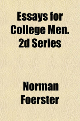 Cover of Essays for College Men. 2D Series