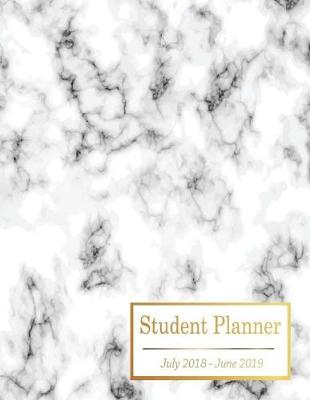 Book cover for Student Planner July 2018 - June 2019