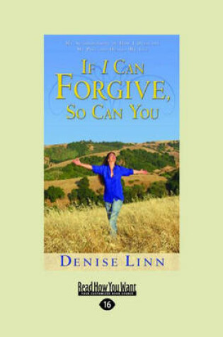 Cover of If I Can Forgive, So Can You