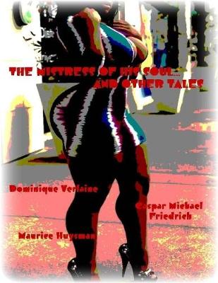 Book cover for The Mistress of His Soul... and Other Tales