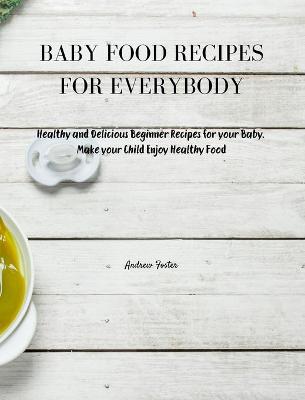 Book cover for Baby Food Recipes for Everybody