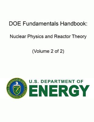 Book cover for DOE Fundamentals Handbook: Nuclear Physics and Reactor Theory (Volume 2 of 2)