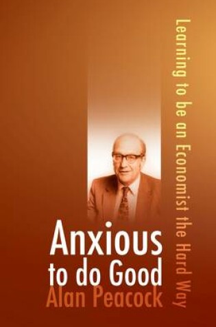 Cover of Anxious To Do Good