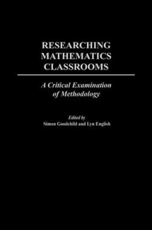 Cover of Researching Mathematics Classrooms
