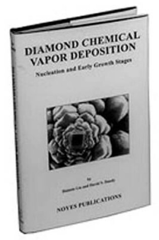 Cover of Diamond Chemical Vapor Deposition