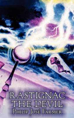 Book cover for Rastignac the Devil by Philip Jose Farmer, Science, Fantasy, Adventure