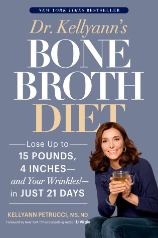 Cover of Dr. Kellyann's Bone Broth Diet