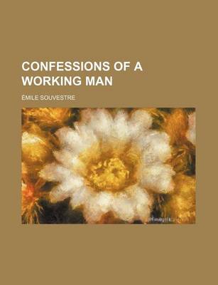 Book cover for Confessions of a Working Man